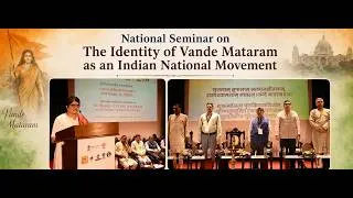 Thumbnail: National Seminar on ‘The Identity of Vande Mataram as an Indian National Movement’ Inaugurated