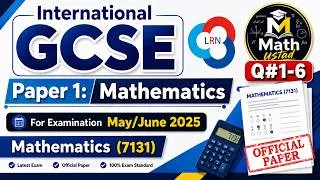Thumbnail: International GCSE Mathematics (7131) | Paper 1 | May/June 2025 | Questions 1–6