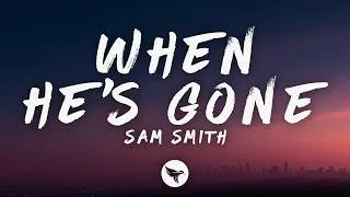 Thumbnail: Sam Smith - When He's Gone (Lyrics)