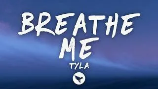 Thumbnail: Tyla - Breathe Me (Lyrics)