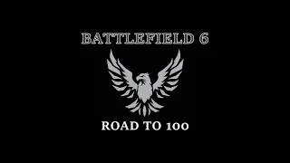 Thumbnail: Battlefield 6: Road to 100