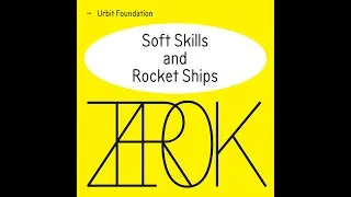 Thumbnail: Soft Skills and Rocket Ships w/ ~roslet-tanner & ~poldec-tonteg