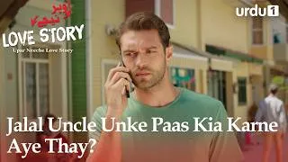 Thumbnail: Jalal Uncle Unke Paas Kia Karne Aye Thay? | Best Scenes | Upar Neeche Love Story | EP 28
