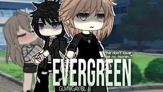 Thumbnail: EVERGREEN— “he don’t love, me no more~” | BL | GLVM | By Silvah