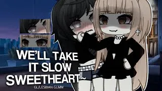 Thumbnail: We’ll take it slow SWEETHEART ~ | GL/WLW | GLMM | By Silvah