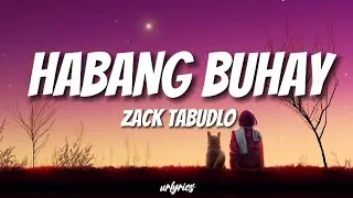 Thumbnail: ZACK TABUDLO - HABANG BUHAY (LYRICVIDEO) | urlyrics