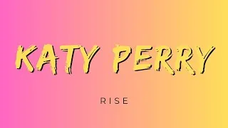 Thumbnail: Katy Perry - Rise - US_FR_LYRICS