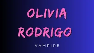 Thumbnail: Olivia Rodrigo - Vampire - LYRICS