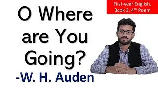 Thumbnail: O Where Are You Going? Poem Explanation - 1st Year English Poem 4 - 11th English Book 3