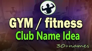 Thumbnail: GYM  Business Name Idea. Fitness Club name idea. Gymnasium Business name. Health Spa name idea.