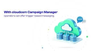 Thumbnail: Trigger Customer Journeys in Real Time with cloudcom Campaign Manager .