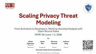 Thumbnail: PEPR '26 - Scaling Privacy Threat Modeling: From Architects to Developers