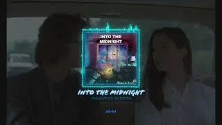 Thumbnail: Into The Midnight [ Midnight City x Timber Hearth x Into The Night x SAVE The World + more... ]