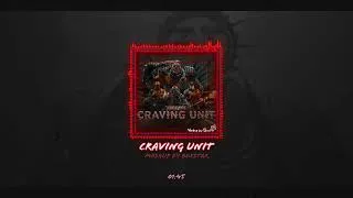 Thumbnail: Craving Unit [ Disposal Unit x U Got That x MUTILATOR x Take A Slice x Craving ]
