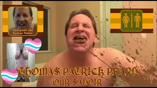 Thumbnail: TOM PEARL THE HUMAN TOILET IS OUR LORD AND SAVOIR AND WE LOVE HIM SO MUCH