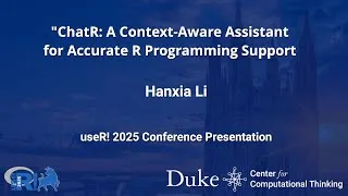 Thumbnail: ChatR: A Context-Aware Assistant for Accurate R Programming Support - Hanxia Li