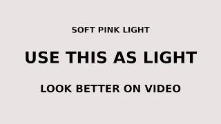 Thumbnail: Soft Pink Screen Light (Flattering Skin Tone for Video Calls & Recording)