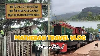Thumbnail: Matheran Trip Part 1 | Hill Station | Matheran Tourist Places | Monsoon Trip | Nature Lovers