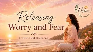 Thumbnail: Releasing Worry & Fear | A Guided Ho'oponopono Meditation