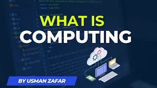 Thumbnail: What is Computing and History of computing