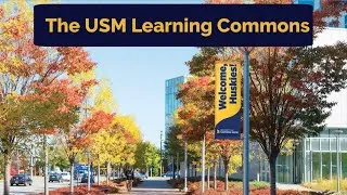 Thumbnail: USM Learning Commons Overview
