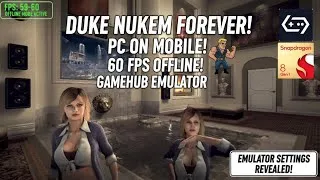 Thumbnail: Duke Nukem Forever on Android 😱 60FPS Gameplay | GameHub Windows Emulator | Snapdragon 8 Gen 1