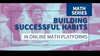 Thumbnail: Building Successful Habits in Online Math Platforms