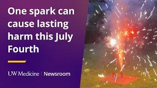 Thumbnail: One spark can cause lasting harm this July Fourth