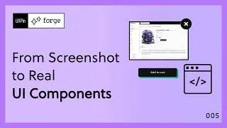 Thumbnail: UXPin Forge: Turning Screenshots into Editable UI