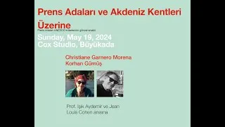 Thumbnail: Prens Adaları ve Akdeniz Kentleri Üzerine: Christiane Garnero Morena ve Korhan Gümüş