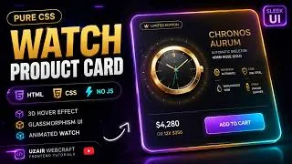 Thumbnail: Luxury Watch Card UI Design Tutorial | Pure CSS & JavaScript Glassmorphism No Libraries