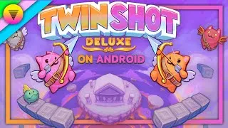 Thumbnail: Twin Shot Deluxe on Android | Official Port