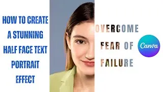 Thumbnail: How to Create a Stunning Half Face Text Portrait Effect in Canva | Easy Tutorial