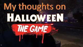 Thumbnail: My thoughts on the Halloween Game coming out soon!
