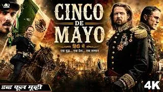 Thumbnail: सिन्को दे मायो - Cinco De Mayo | Hollywood In Hindi Dubbed Full Movie Action 4K