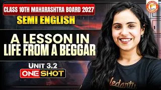 Thumbnail: A Lesson in Life from a Beggar Class 10th One Shot | 10th Semi English Unit - 3.2 MH Board 2027