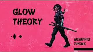 Thumbnail: Glow Theory - Memphis | Hiphop Phonk