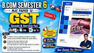 Thumbnail: 🔥vvi Question ans. 4,5 and 6 MJC paper 12 GST. LNMU Semester 6 Exam 2026. Question bank 