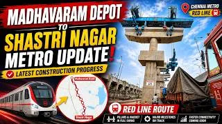 Thumbnail: 🚇 Chennai Metro Red Line Update | Madhavaram Depot to Shastri Nagar Metro update | July 2026
