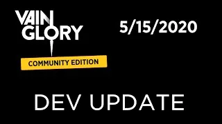 Thumbnail: Vainglory: CE Dev Update 5/15