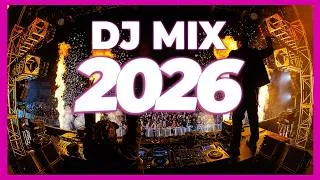 Thumbnail: DJ MIX 2026 - Remixes & Mashups of Popular Songs 2026 | DJ Remix Party Club Music Disco Dance 2025