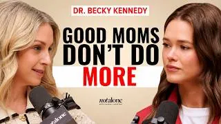 Thumbnail: America’s Most Trusted Parenting Expert Says We’ve Had “Good Mom” Backwards | Dr. Becky Kennedy