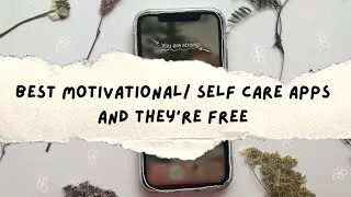 Thumbnail: ♡ BEST motivational/self care apps FREE♡  / bestie take care of yourself u can do it ♡