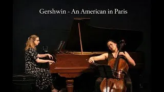Thumbnail: GERSHWIN: An American in Paris (Cello & Piano) – Live