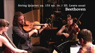 Thumbnail: BEETHOVEN | String Quartet op. 135 no. 16 // III. Lento assai, cantante e tranquillo