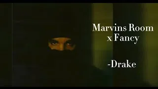Thumbnail: Marvins Room x Fancy - Drake (unofficial remix) 