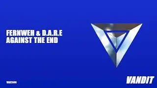 Thumbnail: Fernweh & D.A.R.E - Against The End (VAN2506)