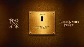 Thumbnail: Robert Curtis - Macchiato (CHA11) Chateau Bonheur Musique