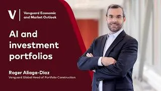 Thumbnail: How Should AI Shape Your Portfolio? | 2026 Vanguard Midyear Economic and Market Outlook