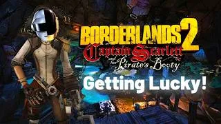 Thumbnail: I'M GETTING LUCKY TODAY!!! | Borderlands 2: Captain Scarlett and Her Pirate's Booty (DLC)